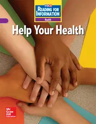 Reading for Information, Approaching Student Reader, Health - Help Your Health, Grade 4