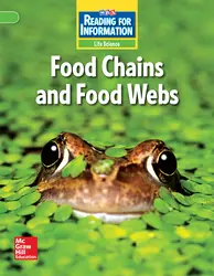 Reading for Information, Above Student Reader, Life - Food Chains and Food Webs, Grade 4