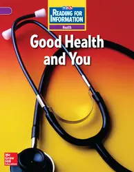Reading for Information, Above Student Reader, Health - Good Health and You, Grade 4