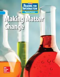 Reading for Information, Approaching Student Reader, Physical - Making Matter Change, Grade 5