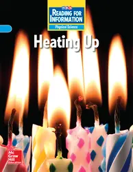 Reading for Information, Approaching Student Reader, Physical - Heating Up, Grade 6