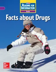 Reading for Information, On Level Student Reader, Health - Facts About Drugs, Grade 6