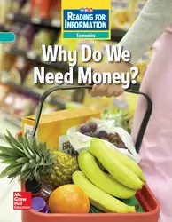 Reading for Information, Approaching Student Reader, Economics - Why Do We Need Money?, Grade 2