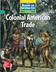 Reading for Information, Approaching Student Reader, Economics - Colonial American Trade, Grade 5