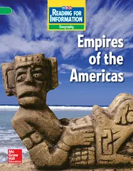 Reading for Information, Above Student Reader, Geography - Empires of the Americas, Grade 6