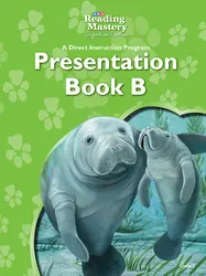 Reading Mastery Reading/Literature Strand Grade 2, Presentation Book B