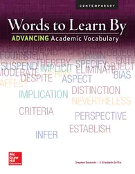 Words to Learn By: Advancing Academic Vocabulary, Student Edition