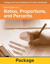 College and Career Readiness Skills Practice Workbook: Ratios, Proportions, and Percents, 10-pack