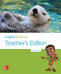 Inspire Science Grade K, Teacher's Edition