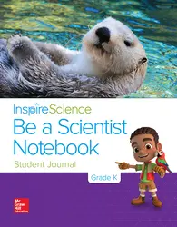 Inspire Science Grade K, Be a Scientist Notebook
