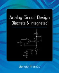 Analog Circuit Design: Discrete & Integrated