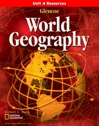 Glencoe World Geography, Unit 4 Resources