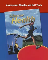 Glencoe Health, Assessment Chapter & Unit Tests