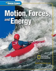 Glencoe iScience: Motion, Forces, and Energy, Student Edition