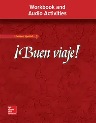 ¡Buen viaje! Level 1, Workbook and Audio Activities Student Edition