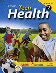 Teen Health Course 2, Testing Program: Lesson Quizzes and Chapter Tests