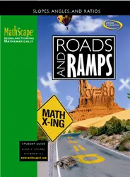 MathScape: Seeing and Thinking Mathematically, Course 3, Roads and Ramps, Student Guide