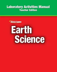 Glencoe Earth Science, Grade 6, Laboratory Activities Manual, Teacher Edition