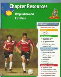 Glencoe Life iScience, Grade 7, Respiration and Excretion Chapter Fast Files