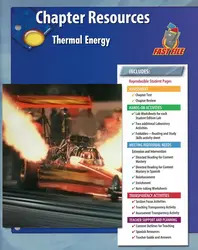 Glencoe Physical Science Module: Chemistry, Grade 8, Chapter Fast File: Thermal Energy