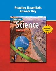 Glencoe iScience, Level Red, Grade 6, Reading Essentials Answer Key