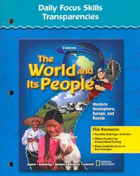 The World and Its People: Western Hemisphere, Europe, and Russia, Daily Focus Skills Transparencies