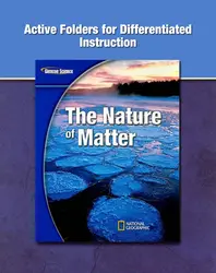 Glencoe Physical Science Modules, Nature of Matter, Grade 8, Active Folders for Differentiated Instruction