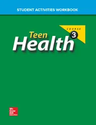 Teen Health, Course 3, Student Activities Workbook