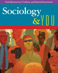 Sociology & You, Unit Resources 2 Culture and Social Structures
