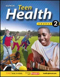 Teen Health, Course 2, Teacher Classroom Resources
