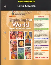 Exploring Our World, Unit Resources Latin America
