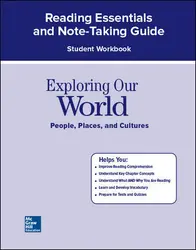 Exploring Our World, Reading Essentials and Note-Taking Guide Workbook