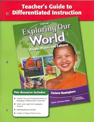 Exploring Our World: Eastern Hemisphere, Teacher Guide to Differentiated Instruction