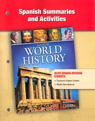 Glencoe World History, Spanish Summaries and Activities