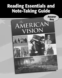 The American Vision, Reading Essentials and Note-Taking Guide Answer Key