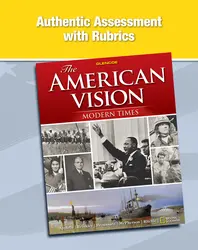 The American Vision: Modern Times, Authentic Assessment with Rubrics