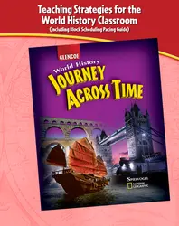 Journey Across Time, Teaching Strategies for the World Classroom (with Block Scheduling and Pacing Guides)