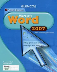 iCheck Series: Microsoft Office 2007, Real World Applications, Word, Student Edition