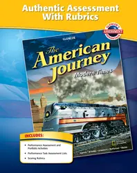 The American Journey, Modern Times, Authentic Assessment with Rubrics