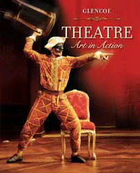 Glencoe Theatre: Art in Action, Student Edition