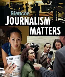 Glencoe Journalism Matters, Student Edition