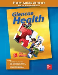 Glencoe Health, Student Activity Workbook Teacher Annotated Edition