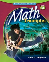Math Triumphs, Grade 8, Student Study Guide, Book 1: Algebra