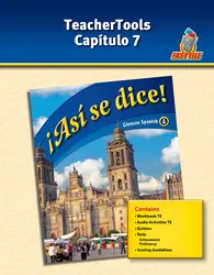 ¡Así se dice! Level 4, TeacherTools Chapter 7