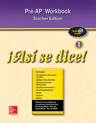 ¡Así se dice! Level 1, Pre-AP Workbook TAE