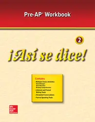 ¡Así se dice! Level 2, Pre-AP Preparation and Practice Workbook