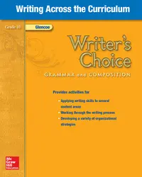 Writer's Choice, Grade 10, Writing Across the Curriculum
