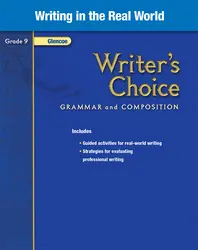 Writer's Choice, Grade 9, Writing in the Real World