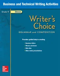 Writer's Choice, Grade 11, Business and Technical Writing Activities