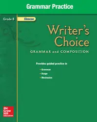 Writer's Choice, Grade 8, Grammar Practice